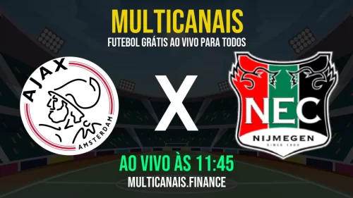 Assista Ajax x NEC Nijmegen ao vivo – grátis, 24 horas e em alta definição