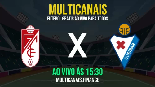 Assista Granada x Eibar online hoje – Ao vivo, grátis e em HD (12 de maio de 2025)