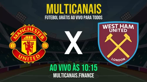 Assista Manchester United contra West Ham ao vivo – grátis, 24 horas, em alta definição