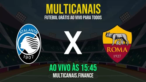 Assista Atalanta x Roma ao vivo na internet – Online grátis em HD hoje (12/05/2025)