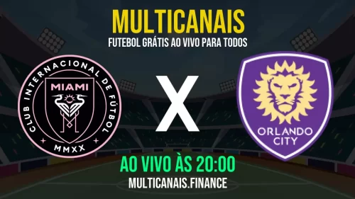 Assistir Inter Miami x Orlando City ao vivo e online – 18/05/2025, Grátis em HD 24h