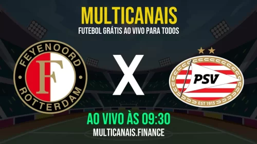 Assista Feyenoord x PSV hoje ao vivo – Grátis e em alta definição